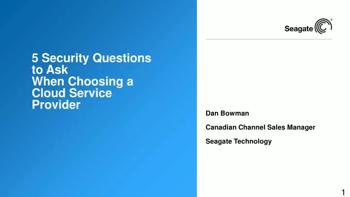 5 security questions to ask when choosing a cloud service provider