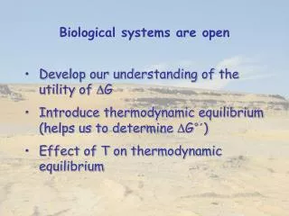 Biological systems are open