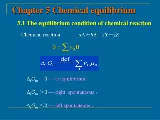 5.1 The equilibrium condition of chemical reaction