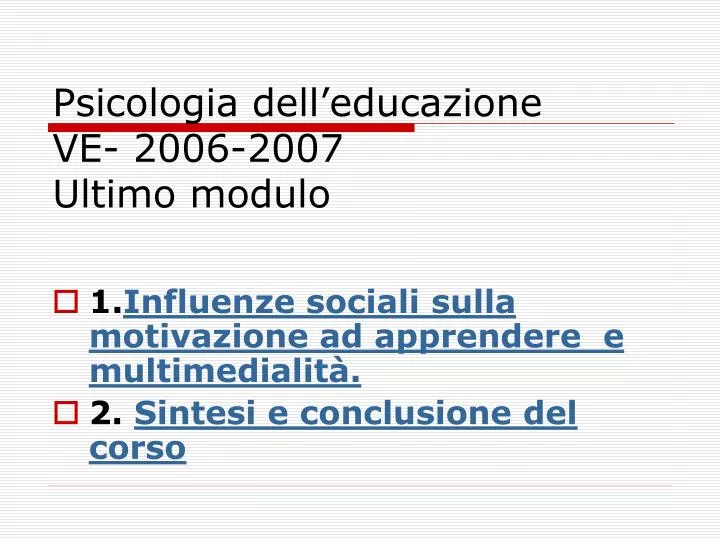 psicologia dell educazione ve 2006 2007 ultimo modulo