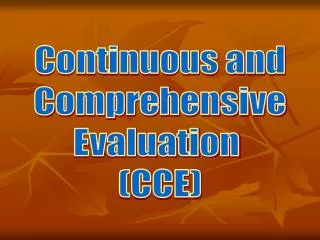 Continuous and Comprehensive Evaluation (CCE)