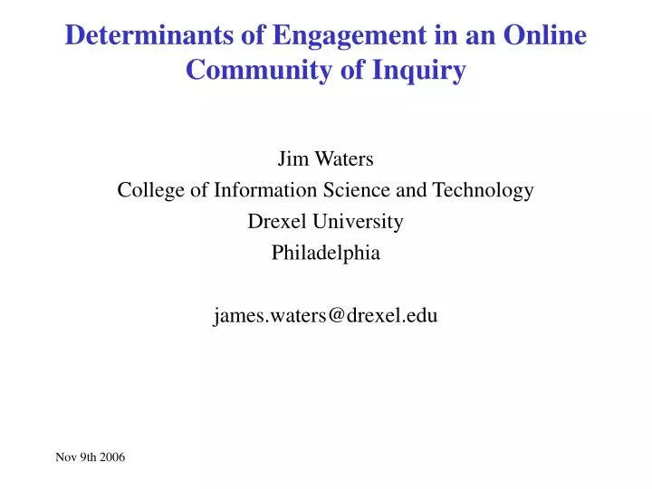 determinants of engagement in an online community of inquiry