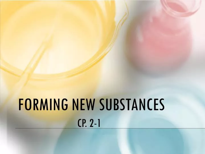 forming new substances cp 2 1