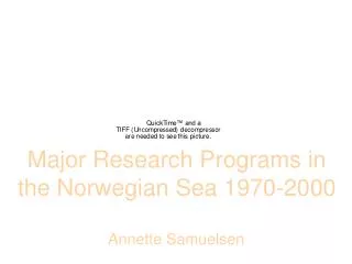 Major Research Programs in the Norwegian Sea 1970-2000