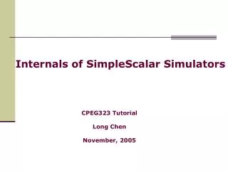 Internals of SimpleScalar Simulators