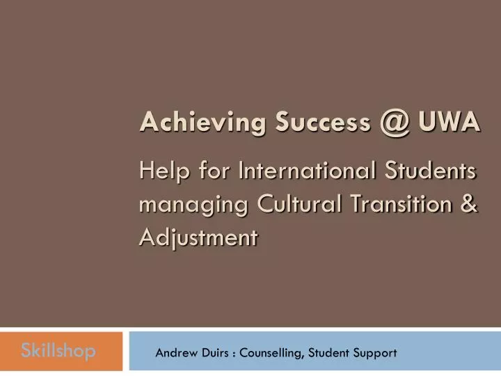 achieving success @ uwa help for international students managing cultural transition adjustment