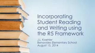 Incorporating Student Reading and Writing using the R5 Framework