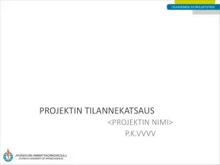 projektin tilannekatsaus