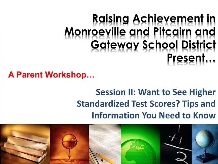 raising achievement in monroeville and pitcairn and gateway school district present