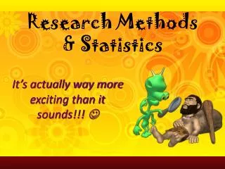 Research Methods &amp; Statistics