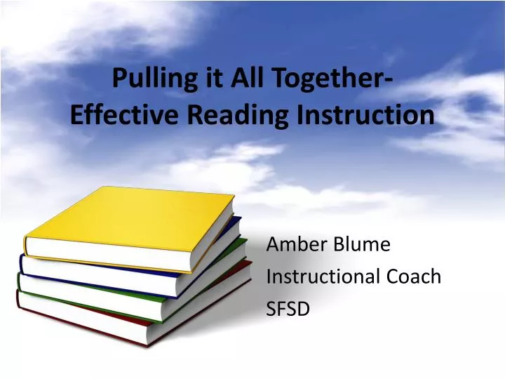 pulling it all together effective reading instruction