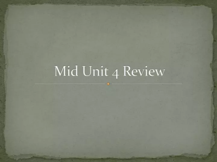 mid unit 4 review