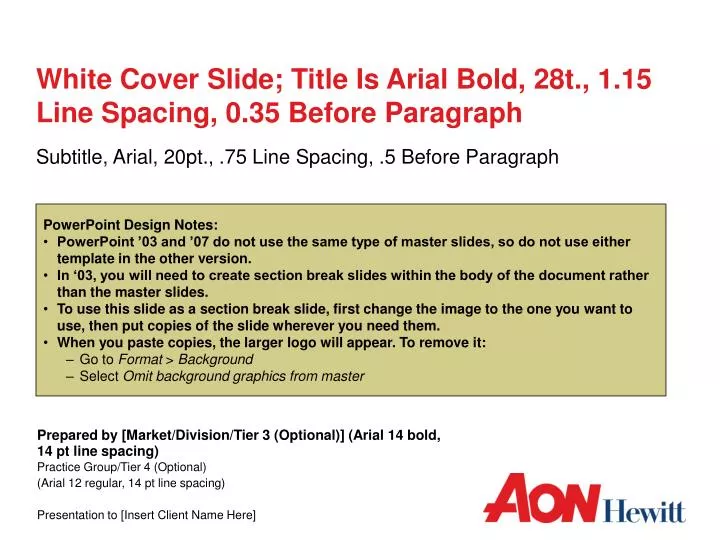 white cover slide title is arial bold 28t 1 15 line spacing 0 35 before paragraph