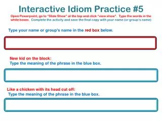 New kid on the block: Type the meaning of the phrase in the blue box.