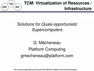 TCM: Virtualization of Resources / Infrastructure