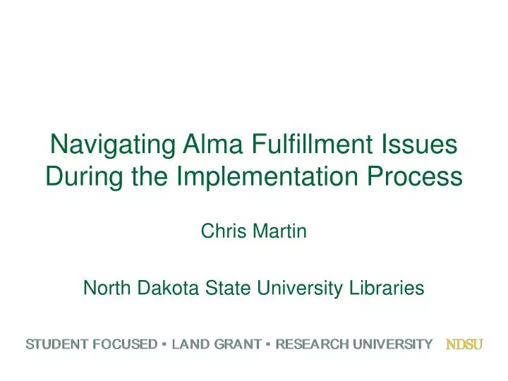 navigating alma fulfillment issues during the implementation process