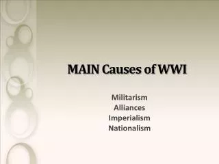 MAIN Causes of WWI