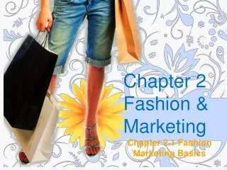 Chapter 2 Fashion &amp; Marketing