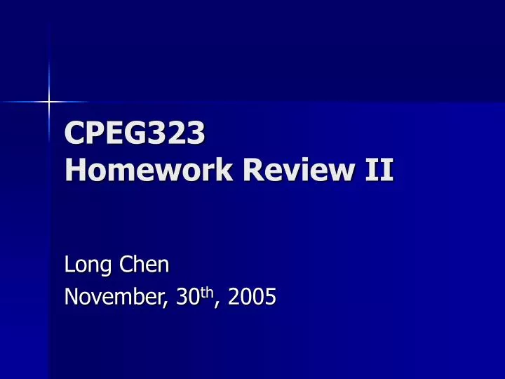 cpeg323 homework review ii