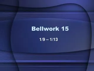 bellwork 15