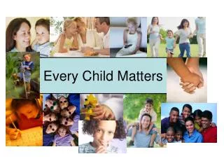 Every Child Matters