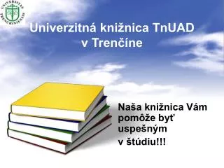 univerzitn kni nica tnuad v tren ne