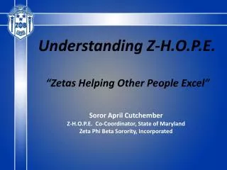 Soror April Cutchember Z-H.O.P.E. Co-Coordinator, State of Maryland