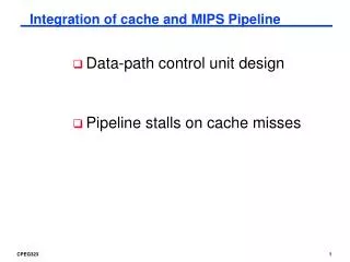 Integration of cache and MIPS Pipeline