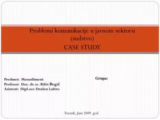 problemi komunikacije u javnom sektoru sudstvo case study