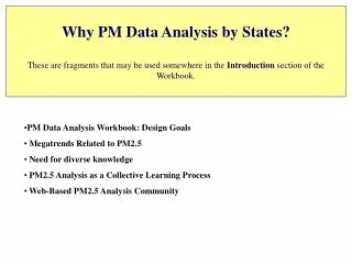 PM Data Analysis Workbook: Design Goals Megatrends Related to PM2.5 Need for diverse knowledge