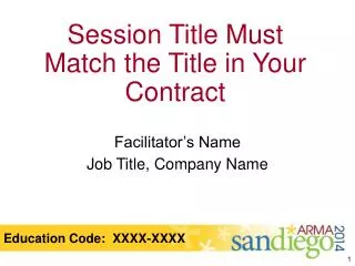Session Title Must Match the Title in Your Contract
