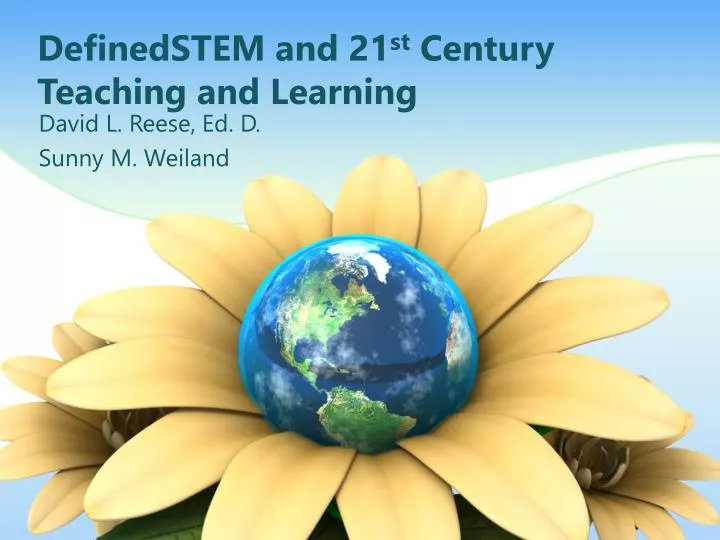 definedstem and 21 st century teaching and learning