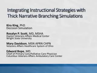 Integrating Instructional Strategies with Thick Narrative Branching Simulations