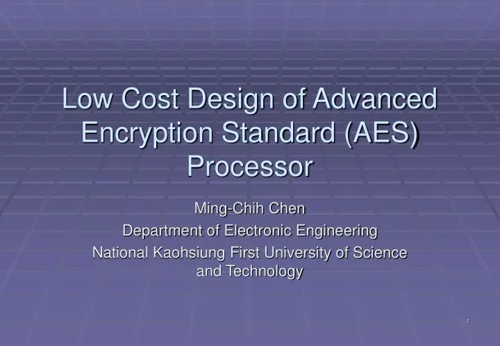 low cost design of advanced encryption standard aes processor