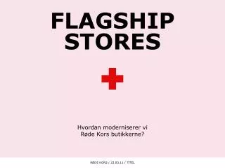 flagship stores