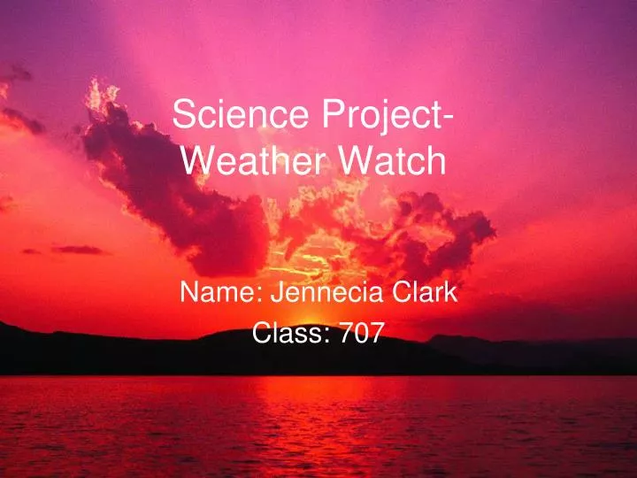 science project weather watch
