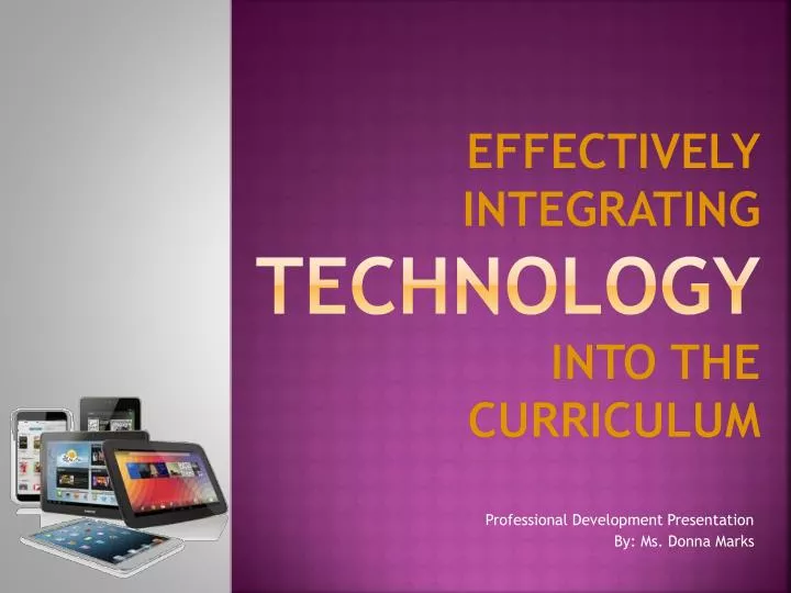 effectively integrating technology into the curriculum