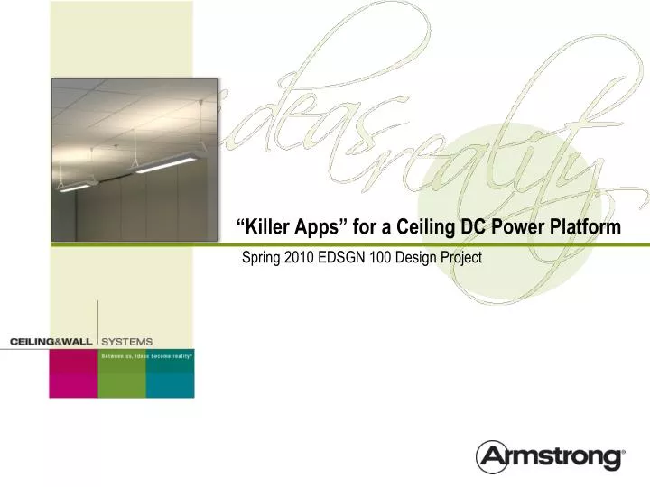 killer apps for a ceiling dc power platform