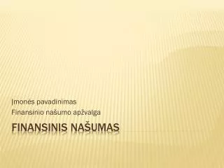 mon s pavadinimas finansinio na umo ap valga