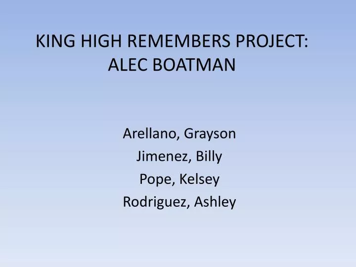 king high remembers project alec boatman