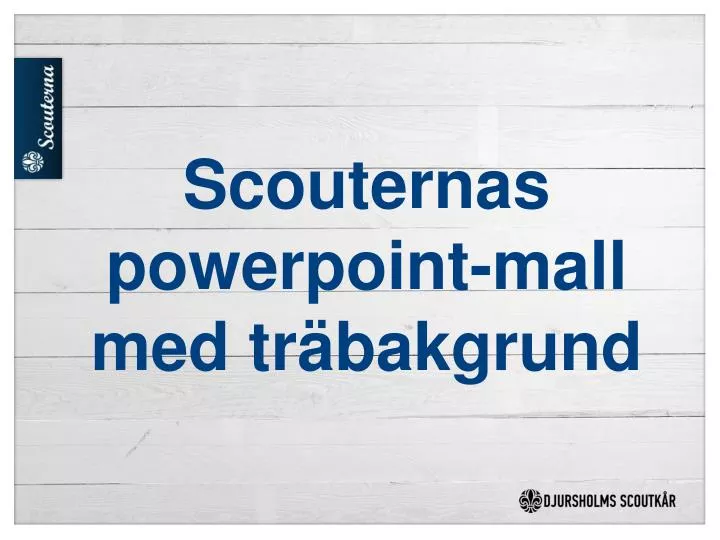 scouternas powerpoint mall med tr bakgrund