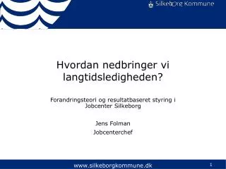 hvordan nedbringer vi langtidsledigheden
