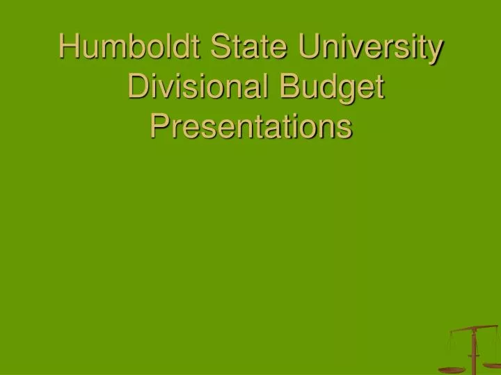 humboldt state university divisional budget presentations