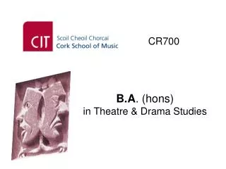 B.A . (hons) in Theatre &amp; Drama Studies