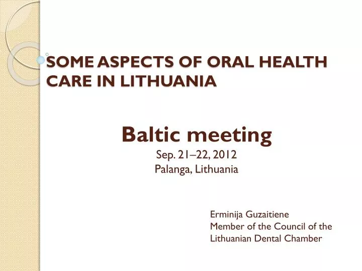 some aspects of oral health care in lithuania