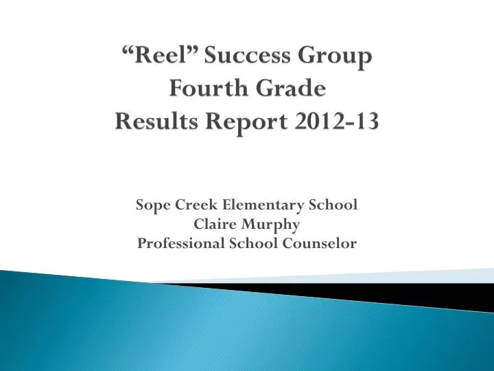 reel success group fourth grade results report 2012 13