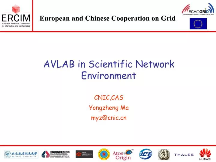avlab in scientific network environment cnic cas yongzheng ma myz@cnic cn