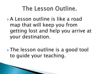 The Lesson Outline.