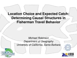 Location Choice and Expected Catch: Determining Causal Structures in Fisherman Travel Behavior
