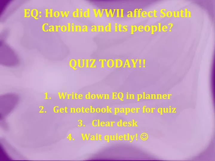 eq how did wwii affect south carolina and its people